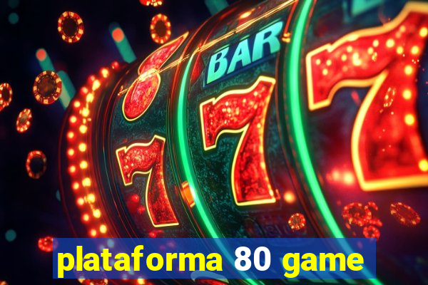 plataforma 80 game